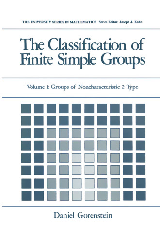 The Classification of Finite Simple Groups: Volume 1: Groups of Noncharacteristics 2 Type