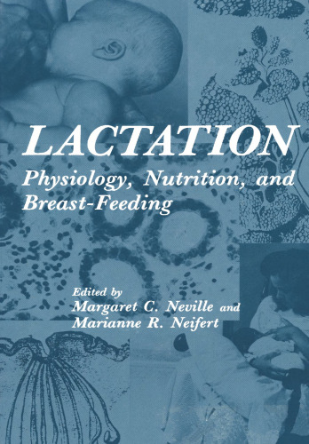 Lactation: Physiology, Nutrition, and Breast-Feeding