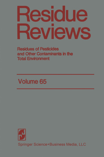 Residue Reviews: Residues of Pesticides and Other Contaminants in the Total Environment