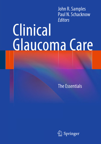 Clinical Glaucoma Care: The Essentials