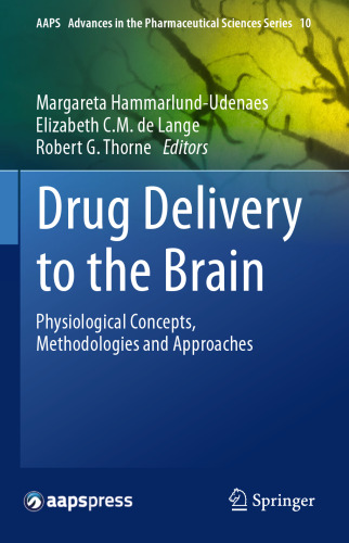 Drug Delivery to the Brain: Physiological Concepts, Methodologies and Approaches