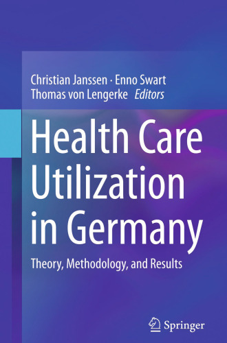 Health Care Utilization in Germany: Theory, Methodology, and Results