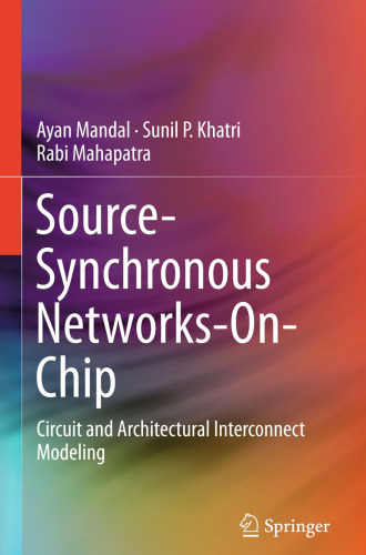 Source-Synchronous Networks-On-Chip: Circuit and Architectural Interconnect Modeling