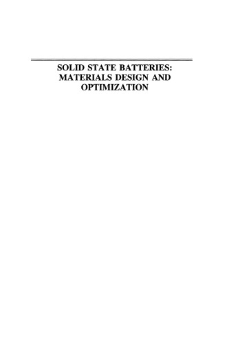 Solid State Batteries: Materials Design and Optimization