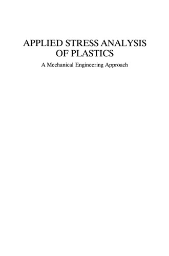 Applied Stress Analysis of Plastics: A Mechanical Engineering Approach