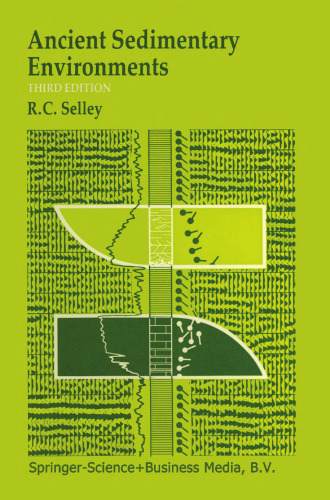 Ancient Sedimentary Environments: and their sub-surface diagnosis