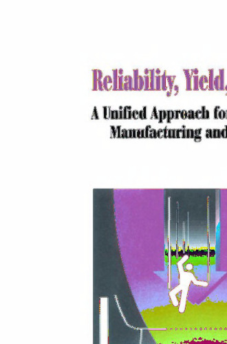 Reliability, Yield, and Stress Burn-In: A Unified Approach for Microelectronics Systems Manufacturing & Software Development