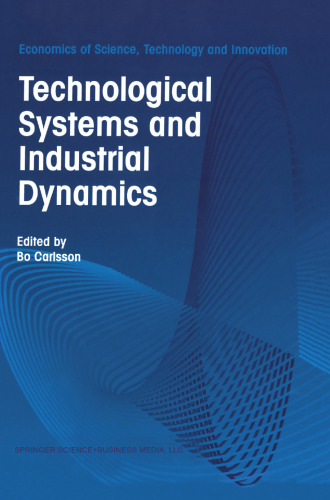 Technological Systems and Industrial Dynamics