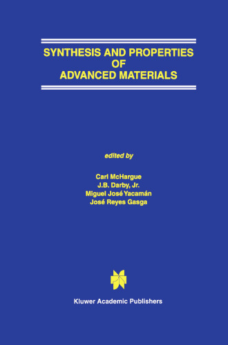 Synthesis and Properties of Advanced Materials