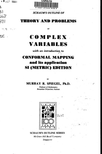 Schaum's outline of theory and problems of complex variables: with an introduction to conformal mapping and its applications