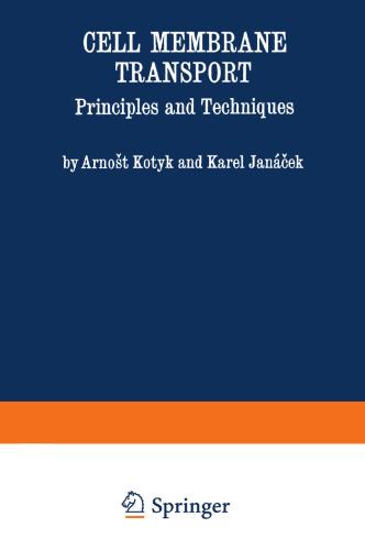 Cell Membrane Transport: Principles and Techniques