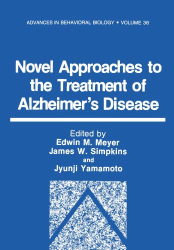 Novel Approaches to the Treatment of Alzheimer’s Disease