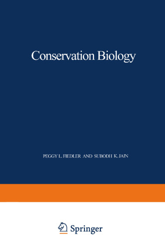 Conservation Biology: The Theory and Practice of Nature Conservation Preservation and Management