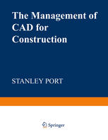 The Management of CAD for Construction