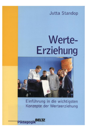 Werte-Erziehung: Einführung in die wichtigsten Konzepte der Werteerziehung