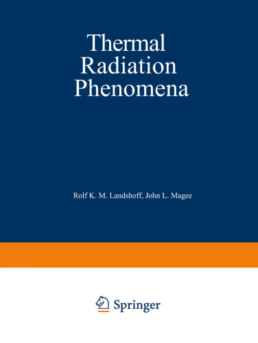 Thermal Radiation Phenomena: Volume 1: Radiative Properties of Air. Volume 2: Excitation and Non-Equilibrium Phenomena in Air