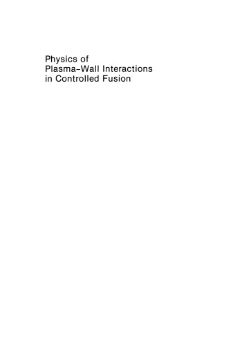 Physics of Plasma-Wall Interactions in Controlled Fusion