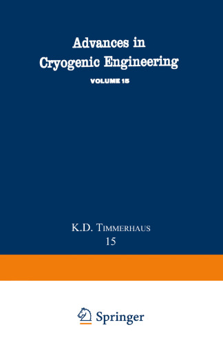 Advances in Cryogenic Engineering: Proceedings of the 1969 Cryogenic Engineering Conference University of California at Los Angeles, June 16–18, 1969