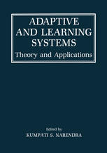 Adaptive and Learning Systems: Theory and Applications