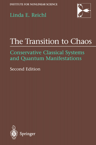 The Transition to Chaos: Conservative Classical Systems and Quantum Manifestations