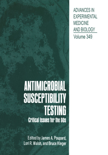 Antimicrobial Susceptibility Testing: Critical Issues for the 90s