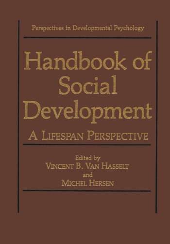 Handbook of Social Development: A Lifespan Perspective