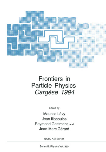 Frontiers in Particle Physics: Cergèse 1994