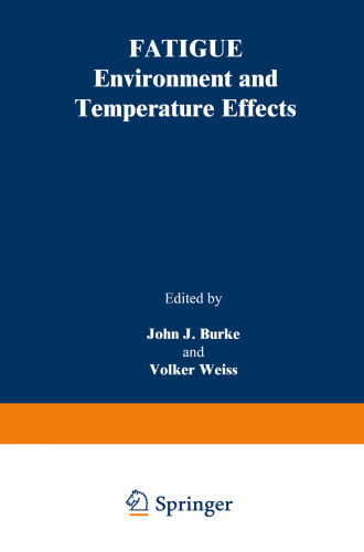 Fatigue: Environment and Temperature Effects