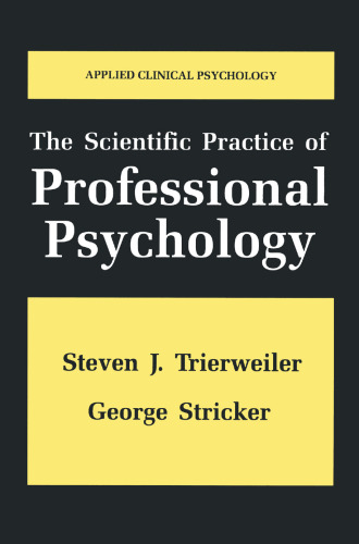 The Scientific Practice of Professional Psychology