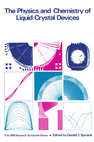 The Physics and Chemistry of Liquid Crystal Devices