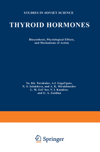 Thyroid Hormones: Biosynthesis, Physiological Effects, and Mechanisms of Action