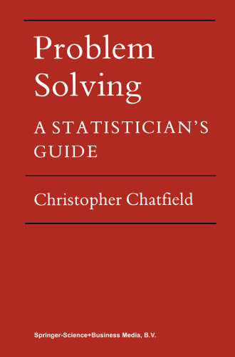 Problem Solving: A Statistician’s Guide