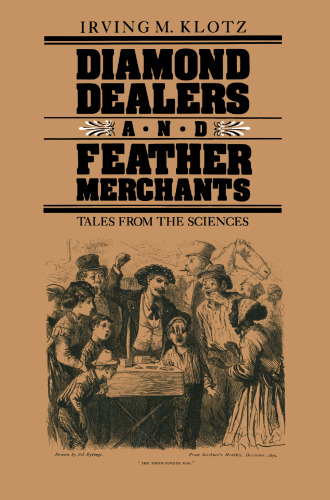 Diamond Dealers and Feather Merchants: Tales from the Sciences