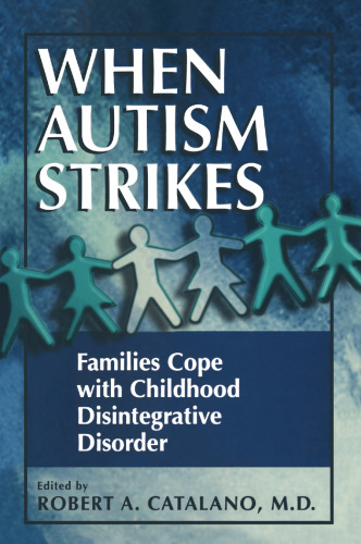 When Autism Strikes: Families Cope with Childhood Disintegrative Disorder