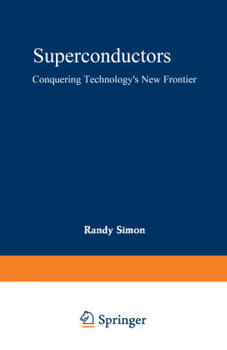 Superconductors: Conquering Technology’s New Frontier