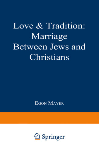 Love & Tradition: Marriage between Jews and Christians