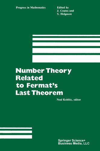 Number Theory Related to Fermat’s Last Theorem: Proceedings of the conference sponsored by the Vaughn Foundation