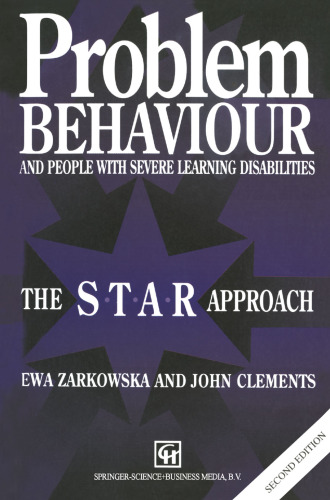 Problem Behaviour and People with Severe Learning Disabilities: The S.T.A.R Approach