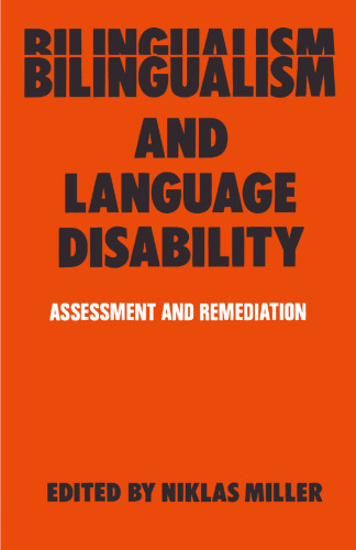 Bilingualism and Language Disability: Assessment & Remediation