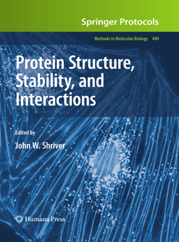 Protein Structure, Stability, and Interactions