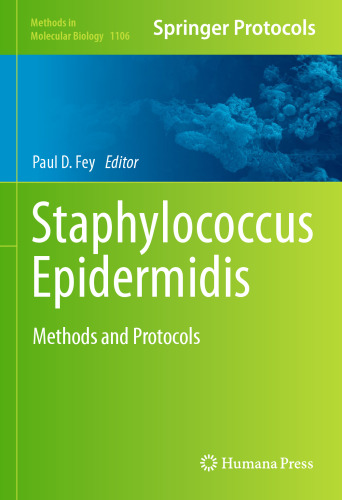 Staphylococcus Epidermidis: Methods and Protocols