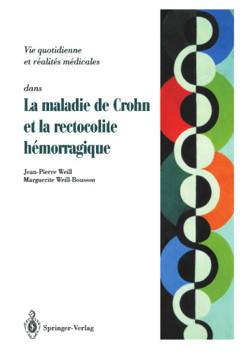 Maladie de Crohn et rectocolite hémorragique: Questions-Réponses-Témoignages