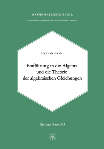 Einleitung in die Algebra und die Theorie der Algebraischen Gleichungen