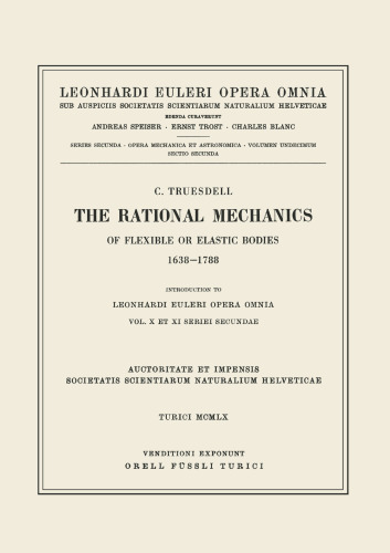 The Rational Mechanics of Flexible or Elastic Bodies 1638–1788