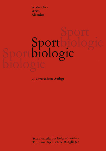 Sportbiologie: Lehrbuch für Sportlehrer und Trainer