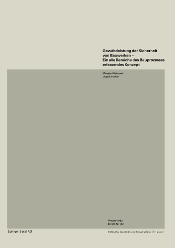 Gewährleistung der Sicherheit von Bauwerken—Ein alle Bereiche des Bauprozesses erfassendes Konzept