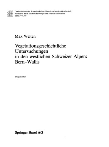 Vegetationsgeschichtliche Untersuchungen in den westlichen Schweizer Alpen: Bern-Wallis