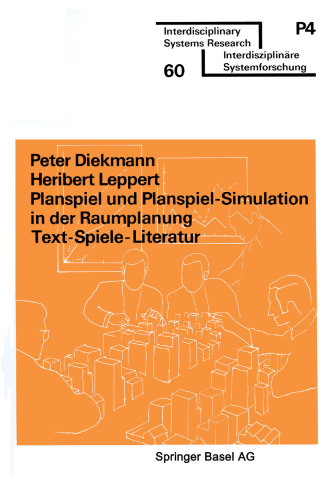 Planspiel und Planspiel-Simulation in der Raumplanung: Text — Spiele — Literatur