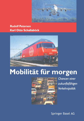 Mobilität für morgen: Chancen einer zukunftsfähigen Verkehrspolitik