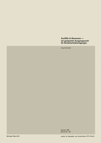 Ausfälle im Bauwesen — ein geeigneter Ausgangspunkt für Sicherheitsüberlegungen